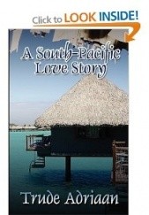 Okładka książki A South-Pacific Love Story Trude Adriaan