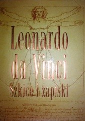 Okładka książki Leonardo da Vinci Szkice i zapiski H. Anna Suh