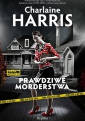 Okładka książki Prawdziwe morderstwa Charlaine Harris