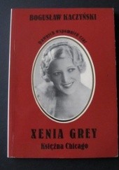 Okładka książki Xenia Grey. Księżniczka Chicago
