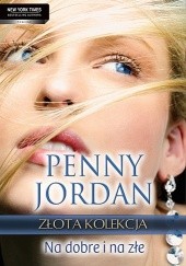 Okładka książki Na dobre i na złe Penny Jordan