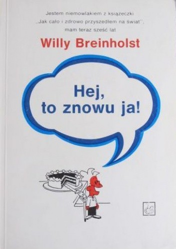 Okładka książki Hej, to znowu ja! Willy Breinholst
