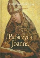 Okładka książki Papieżyca Joanna Donna Woolfolk Cross