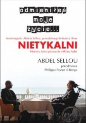 Okładka książki Odmieniłeś moje życie... Philippe Pozzo di Borgo, Abdel Sellou
