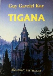 Okładka książki Tigana Guy Gavriel Kay