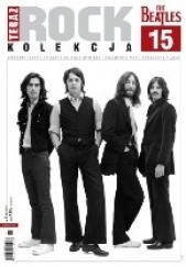 Okładka książki Teraz Rock. Kolekcja 'po całości', nr 15. The Beatles