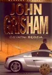 Okładka książki Ostatni sędzia John Grisham