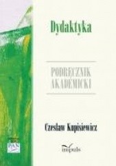 Okładka książki Dydaktyka Czesław Kupisiewicz