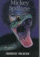 Okładka książki Śmiertelny pocałunek Mickey Spillane