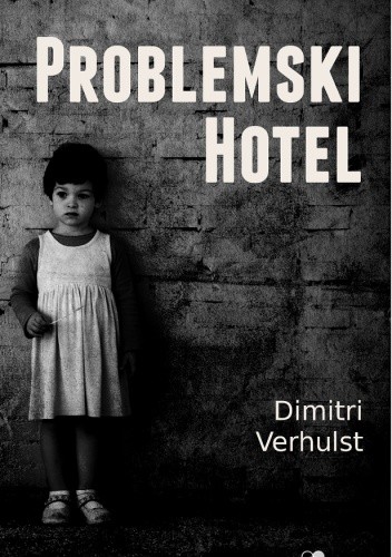 Okładka książki Problemski Hotel Dimitri Verhulst