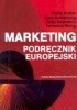 Okładka książki Marketing. Podręcznik europejski Gary Armstrong,&nbsp;Philip Kotler,&nbsp;John Saunders,&nbsp;Veronica Wong