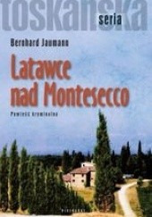Okładka książki Latawce nad Montesecco Bernhard Jaumann