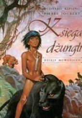 Okładka książki Księga dżungli: Dzieje Mowgliego Rudyard Kipling