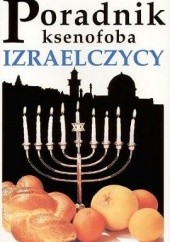 Okładka książki Poradnik ksenofoba. Izraelczycy Aviv Ben Zeev