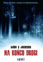 Okładka książki Na końcu drogi Björn B. Jakobsson