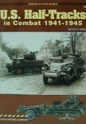 Okładka książki U.S. Half-Tracks in Combat 1941-1945 Steven J. Zaloga