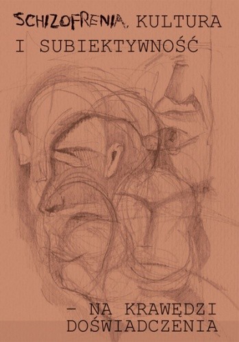 Okładka książki Schizofrenia, kultura i subiektywność - na krawędzi doświadczenia Robert John Barrett, Janis Hunter Jenkins