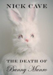 Okładka książki The Death of Bunny Munro Nick Cave