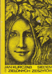 Okładka książki Siedem zielonych zeszytów Jan Kurczab