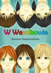 Okładka książki W Wesołkowie Barbara Niedźwiedzka