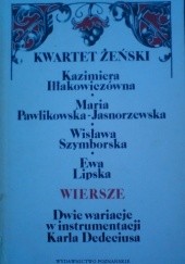 Okładka książki Kwartet żeński Kazimiera Iłłakowiczówna, Ewa Lipska, Maria Pawlikowska-Jasnorzewska, Wisława Szymborska