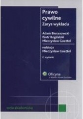 Okładka książki Prawo cywilne. Zarys wykładu Adam Bieranowski, Piotr Bogdalski, Mieczysław Goettel
