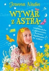 Okładka książki Wywar z Astra Joanna Nadin