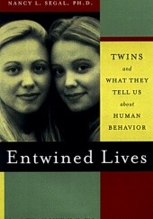 Okładka książki Entwined Lives: Twins and What They Tell Us About Human Behavior Nancy L. Segal