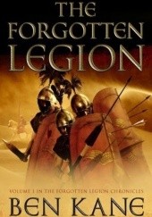 Okładka książki The Forgotten Legion Ben Kane