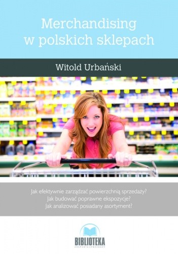 Okładka książki Merchandising w polskich sklepach Witold Urbański