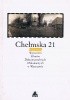 Okładka książki Chełmska 21. 50 lat Wytwórni Filmów Dokumentalnych i Fabularnych w Warszawie Bożena Janicka,&nbsp;Andrzej Kołodyński