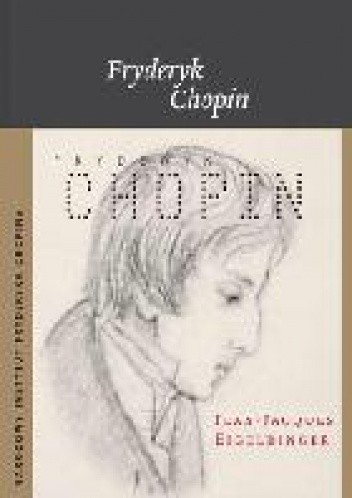 Okładka książki Fryderyk Chopin Jean Jacques Eigeldinger
