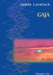 Okładka książki Gaja. Nowe spojrzenie na życie na Ziemi James Lovelock