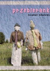 Okładka książki Przebieranka Bogdan Zdanowicz