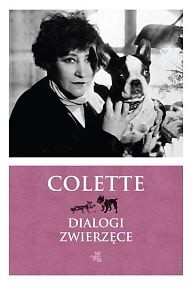 Okładka książki Dialogi zwierząt Sidonie-Gabrielle Colette