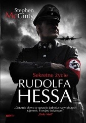 Okładka książki Sekretne życie Rudolfa Hessa Stephen McGinty