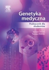 Okładka książki Genetyka medyczna. Podręcznik dla studentów Gerard Drewa, Tomasz Ferenc