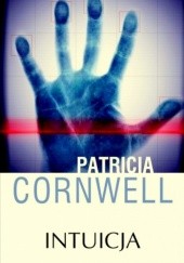 Okładka książki Intuicja Patricia Cornwell