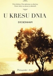 Okładka książki U kresu dnia Eve Bonham