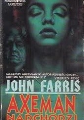 Okładka książki Axeman nadchodzi John Farris