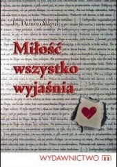 Okładka książki Miłość wszystko wyjaśnia Damian Wąsek
