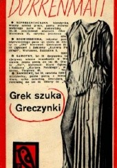 Okładka książki Grek szuka Greczynki. Komedia prozą Friedrich Dürrenmatt