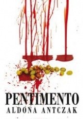 Okładka książki Pentimento Aldona Antczak