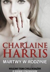 Okładka książki Martwy w rodzinie Charlaine Harris