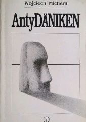 Okładka książki AntyDäniken Wojciech Michera