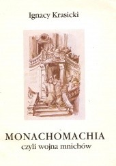 Okładka książki Monachomachia czyli Wojna Mnichów Ignacy Krasicki