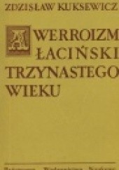 Okładka książki Awerroizm łaciński trzynastego wieku : nonkonformistyczny obraz świata i człowieka w średniowieczu Zdzisław Kuksewicz