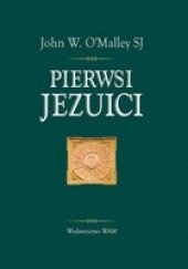 Okładka książki Pierwsi Jezuici John O`Malley