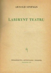 Okładka książki Labirynt teatru Arnold Szyfman