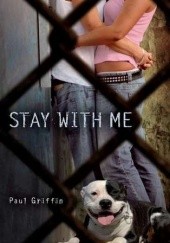 Okładka książki Stay with me Paul Griffin